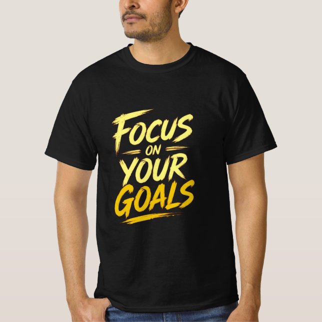 T-shirt Focus On Your Goals Motivational (Devant)