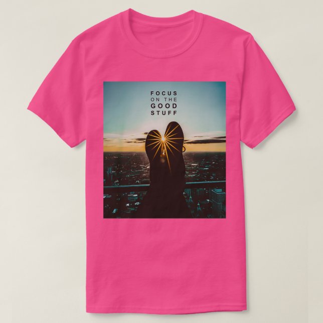 T-shirt Focus sur les bonnes choses 7 (Design devant)