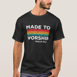 T-shirt Foi chrétienne Dieu Jésus fait pour adorer