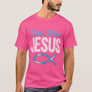 T-shirt Foi Chrétienne Drôle Prière Dieu Sauveur Vous Avez
