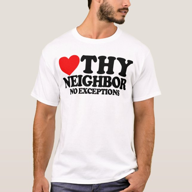T-shirt Foi chrétienne envers son prochain sans exception (Devant)