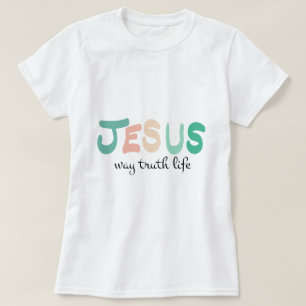 T-shirt Foi chrétienne : Jésus - Vie de la vérité