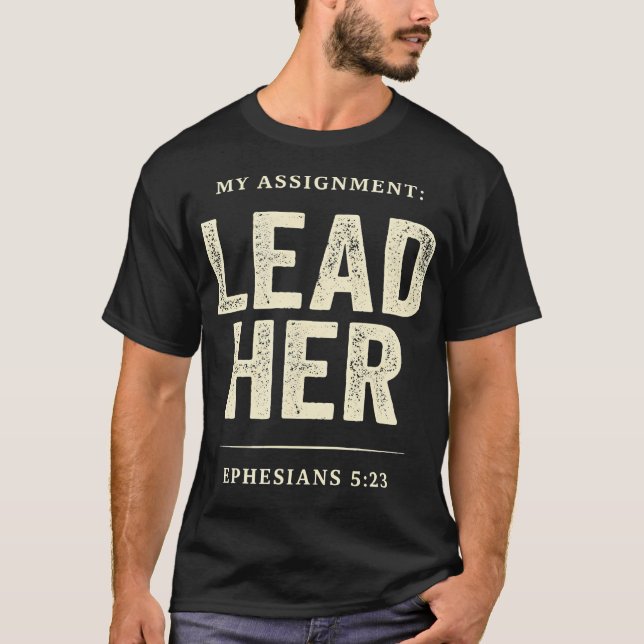 T-shirt Foi chrétienne Mon devoir La diriger Éphésiens (Devant)