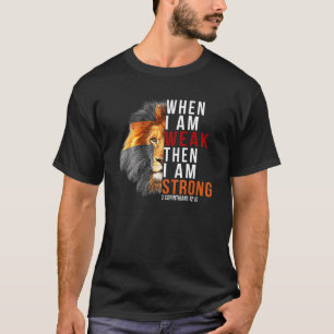 T-shirt Foi En Dieu Quand Je Suis Faible Alors Je Suis For