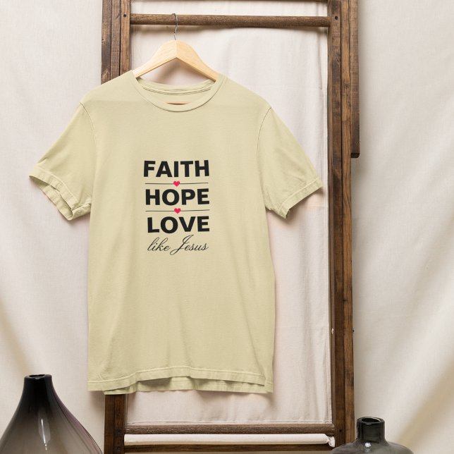 T-shirt Foi Espérance Amour Comme Jésus (Créateur téléchargé)