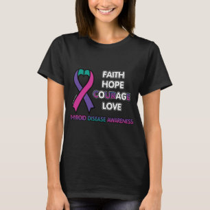 T-shirt FOI ESPÈRE COURAGE AMOUR...Maladie thyroïdienne