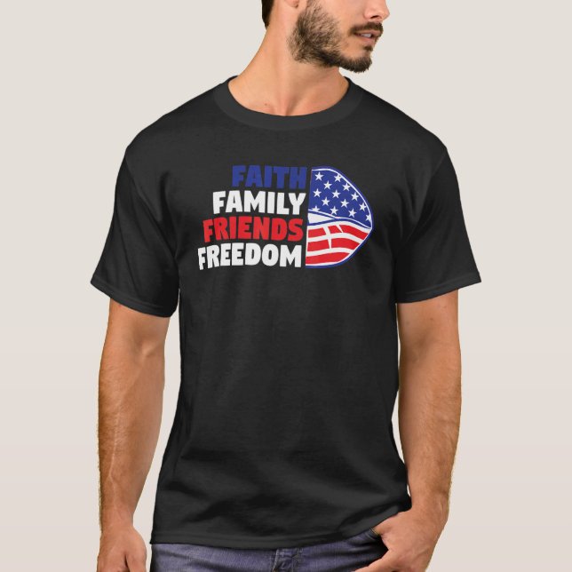 T-shirt Foi Famille Amis Liberté 4 juillet (Devant)