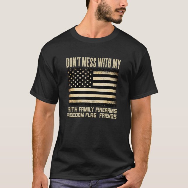 T-shirt Foi Famille Armes à feu Liberté Drapeau Amis Améri (Devant)