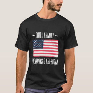 T-shirt Foi Famille Armes à feu Liberté Patriotique USA Dr