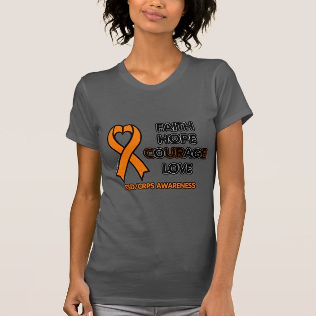T-SHIRT FOI HOPE COURAGE LOVE...RSD/CRPS (Devant)