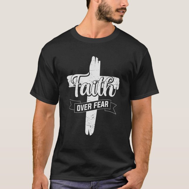 T-shirt Foi - La foi sur la peur (Devant)