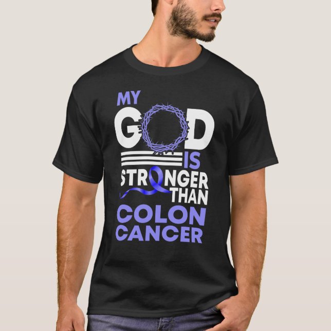T-shirt Foi Mon Dieu Est Plus Fort Que Le Cancer Du Colon (Devant)