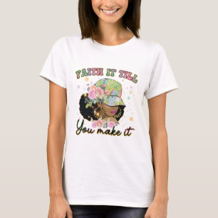 T-shirt Foi Motivationnelle jusqu'à ce que vous le fassiez