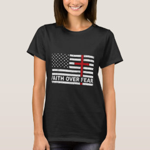 T-shirt Foi Sur La Peur De Nous Drapeau Américain Usa Croi