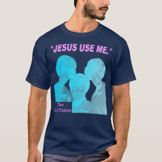 T-shirt Foi Tones Jésus Me Utiliser Evangile Déplaisant Fa