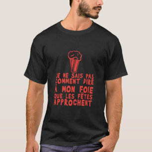 T-shirt foie fete approchent alcool humour biere