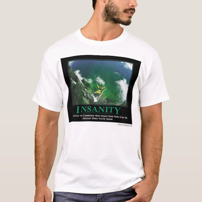 T-shirt Folie, par Despair.com (Devant)