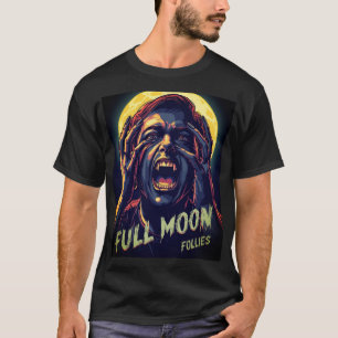 T-shirt Folies de Pleine lune WEREWOLF