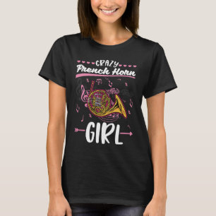 T-shirt Folle fille au cor français joueuse de cor cor fra