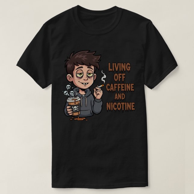T-shirt foncé Caffeine et Nicotine (Design devant)