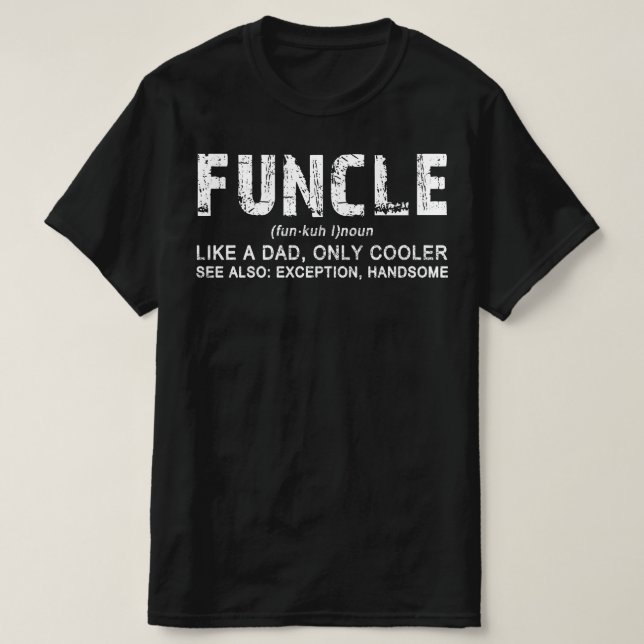 T-shirt foncle Funny Uncle père's papa (Design devant)