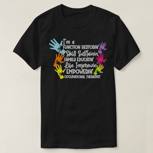 T-shirt Fonction Restaurer l'ergothérapeute (Design devant)