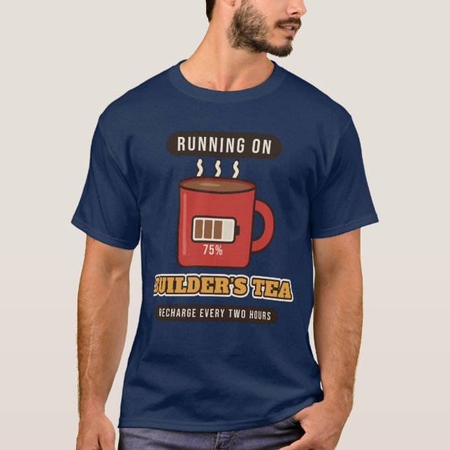 T-shirt Fonctionne au thé de constructeur (Devant)