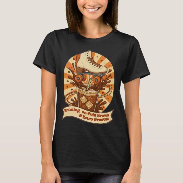 T-shirt Fonctionne aux Cold Brews & Grooves Rétro (Devant)
