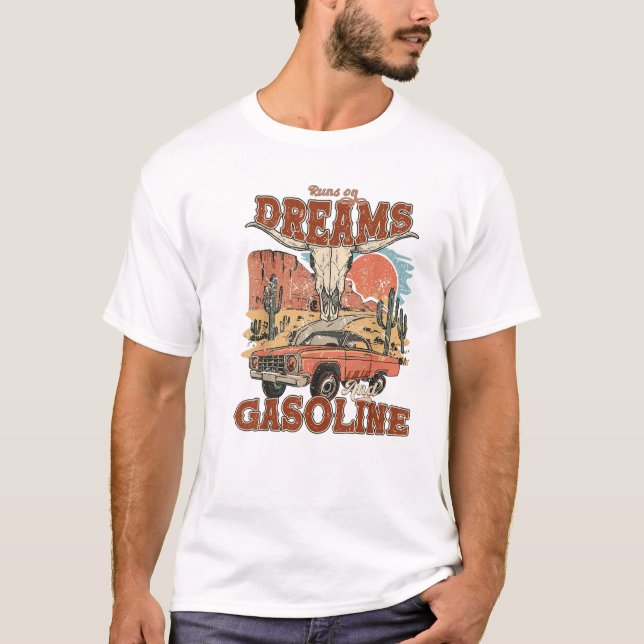 T-shirt Fonctionne avec des rêves et de l'essence (Devant)