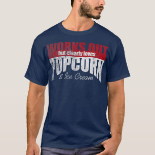 T-shirt Fonctionne Mais aime Clairement Popcorn & Glace Cr
