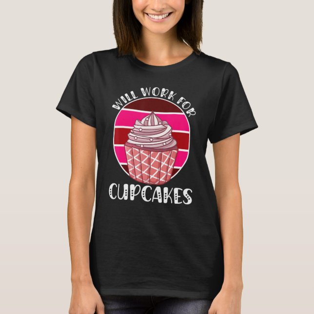 T-shirt Fonctionnera Pour Cupcakes Retro 3 (Devant)
