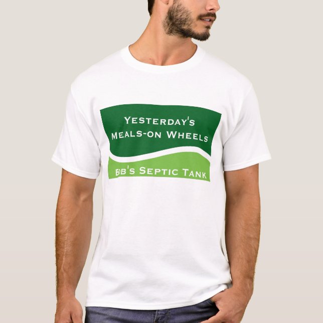 T-shirt fond d'écran, Bob's Septic Tank, Hier's Meals-... (Devant)