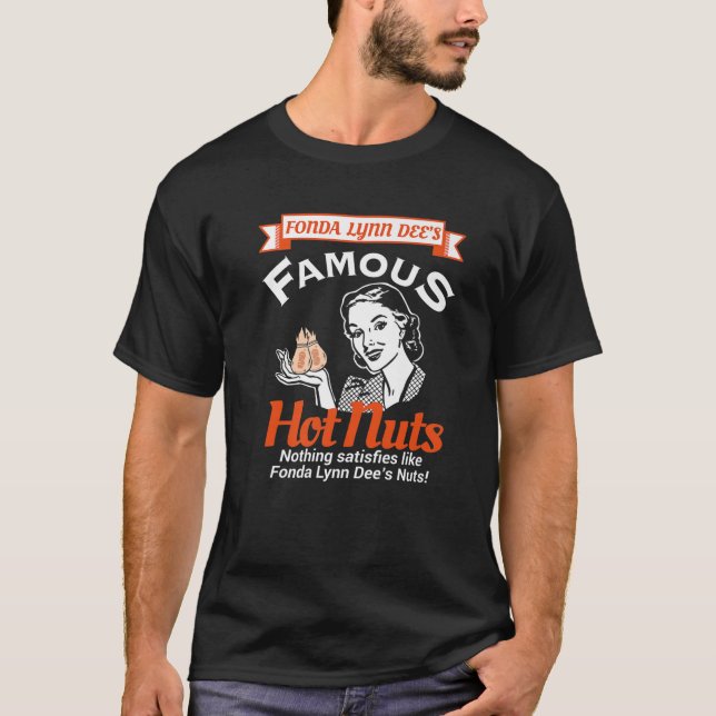T-shirt Fonda Lynn Dees Nuts Satisfait L'Humour Adulte Amu (Devant)