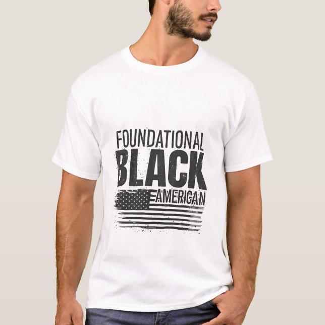 T-shirt Fondement de l'histoire noire de l'Amérique Noire  (Devant)