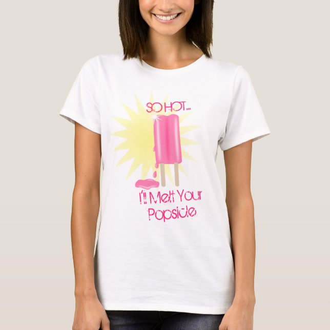 T-shirt Fondez votre Popsicle (Devant)
