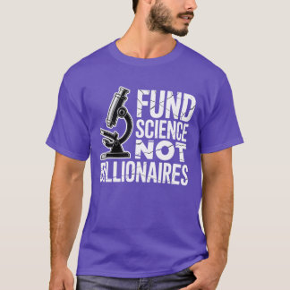 T-SHIRT FONDS SCIENCE ET NON BILLIONAIRES