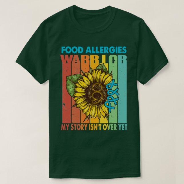 T-shirt Food Allergies Warrior My Story Isnt Over Yet  (Design devant)