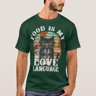 T-shirt Food Is My Love Langue Chef Cuisson Amour Foodie