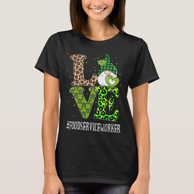 T-shirt Food Service Worker Love St Patricks Day Gnome Leo (Devant)