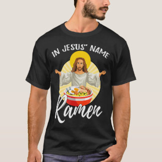 T-shirt Foodie amusant Saint nouille en Jésus Nom Ramen 