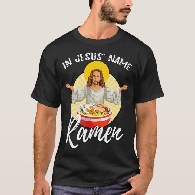 T-shirt Foodie amusant Saint nouille en Jésus Nom Ramen  (Devant)