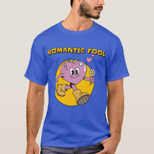 T-shirt Fool romantique