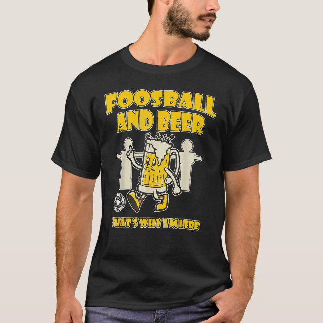 T-shirt Foosball et la bière qui`s Pourquoi je suis ici (Devant)
