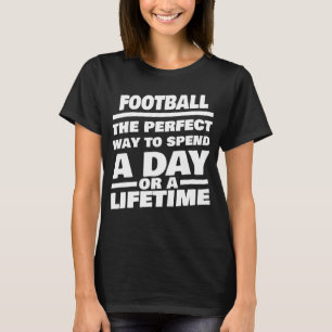 T-shirt Football à vie dire joueur de football
