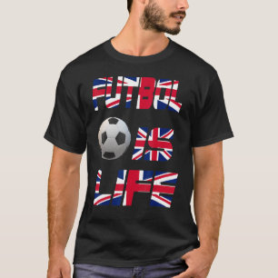 T-shirt Football Anglais Drapeau Football Is Life Love Soc