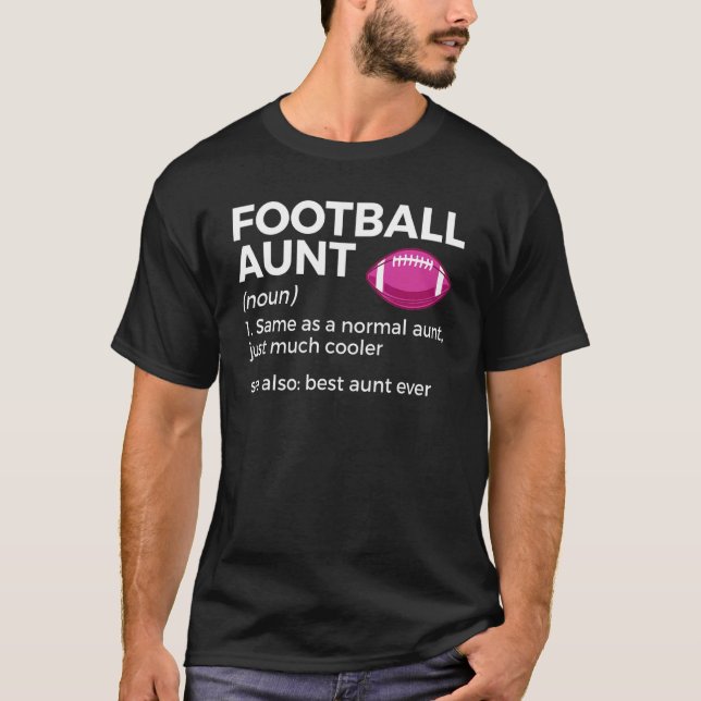 T-shirt Football Aunt Definition Best Aunt Ever (Devant)