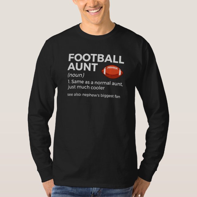 T-shirt Football Aunt Definition Nephew's Biggest Fan (Devant)