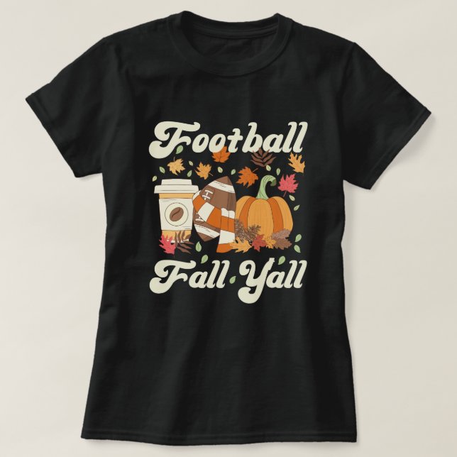 T-shirt Football Automne Y'all Café Citrouille Automne (Design devant)