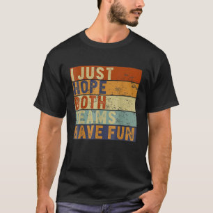 T-shirt Football De Baseball J'Espère Juste Que Les Deux É
