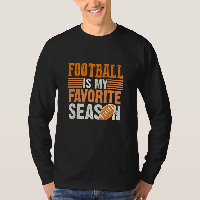 T-shirt Football Est Ma Saison Préférée Drôle Football Quo (Devant)